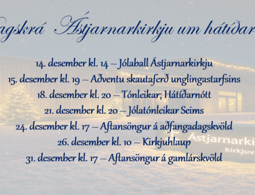 Dagskrá aðventu og jóla í Ástjarnarkirkju