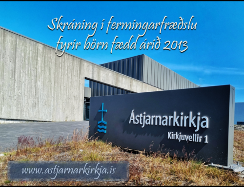 Skráning er hafin í fermingarfræðslu fyrir fermingar vorið 2027